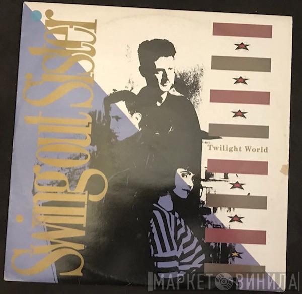  Swing Out Sister  - Twilight World