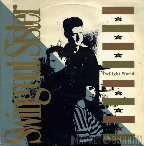 Swing Out Sister - Twilight World