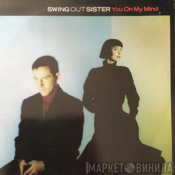 Swing Out Sister - You On My Mind