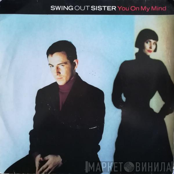 Swing Out Sister  - You On My Mind