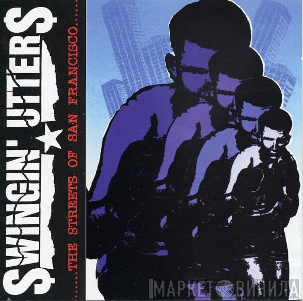 Swingin' Utters - The Streets Of San Francisco