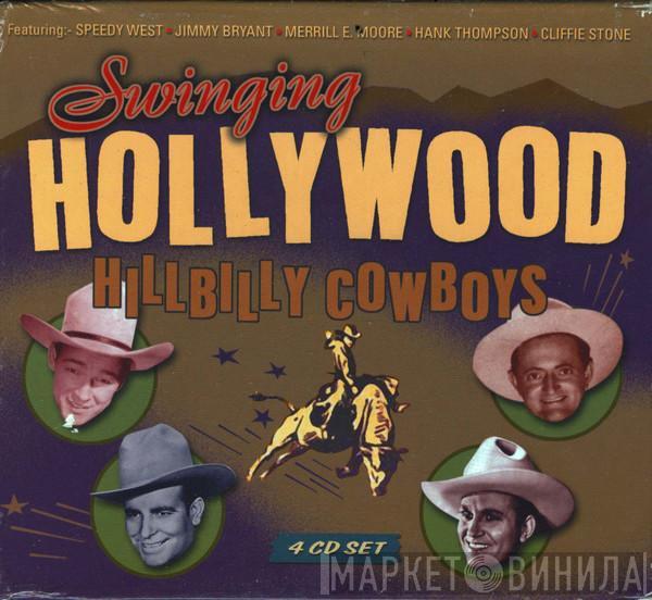  - Swinging Hollywood Hillbilly Cowboys
