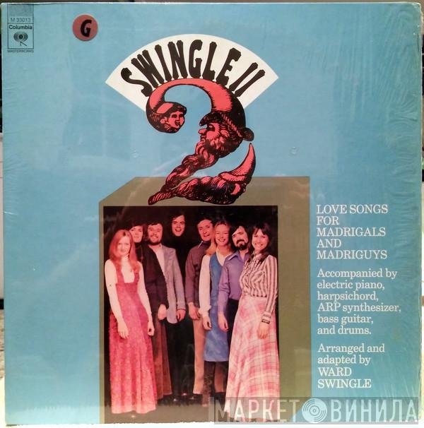  Swingle II  - Love Songs For Madrigals And Madriguys