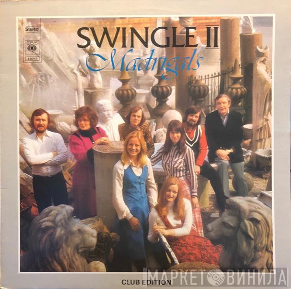  Swingle II  - Madrigals