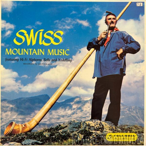  - Swiss Mountain Music