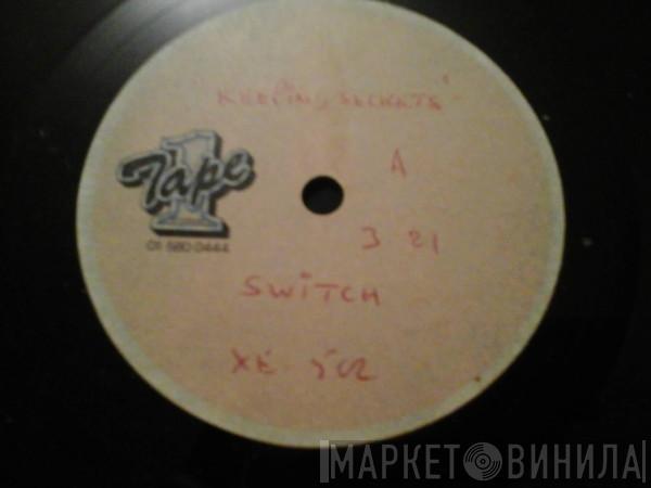  Switch   - Keeping Secrets