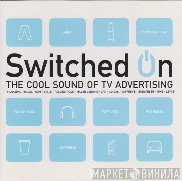  - Switched On (The Cool Sound Of TV Advertising)