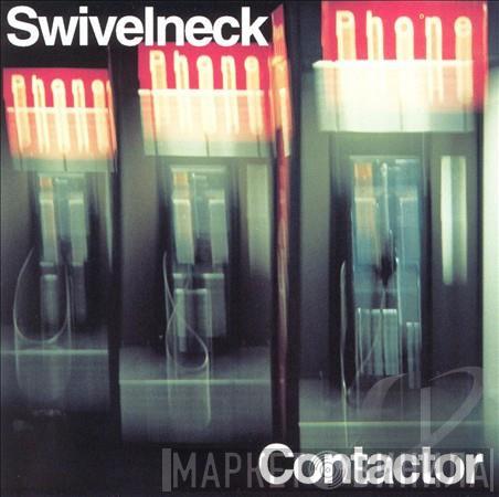 Swivelneck - Contactor