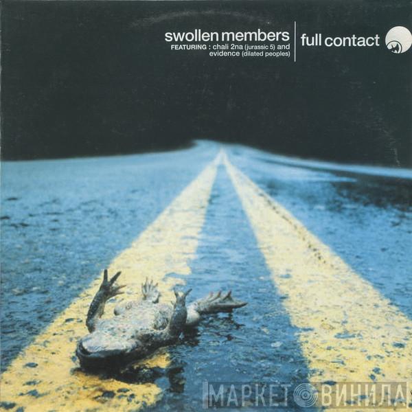 Swollen Members, Chali 2NA, Evidence  - Full Contact