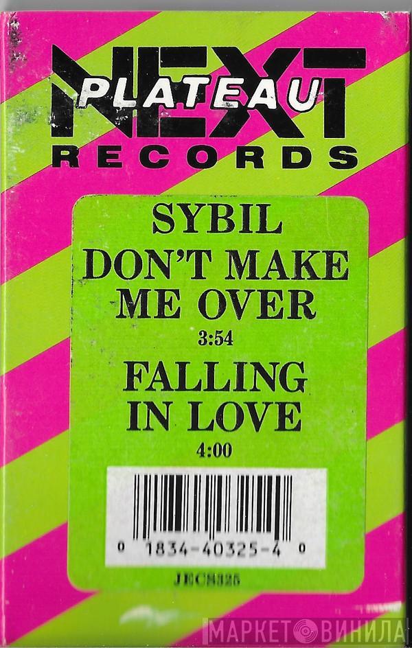  Sybil  - Don't Make Me Over