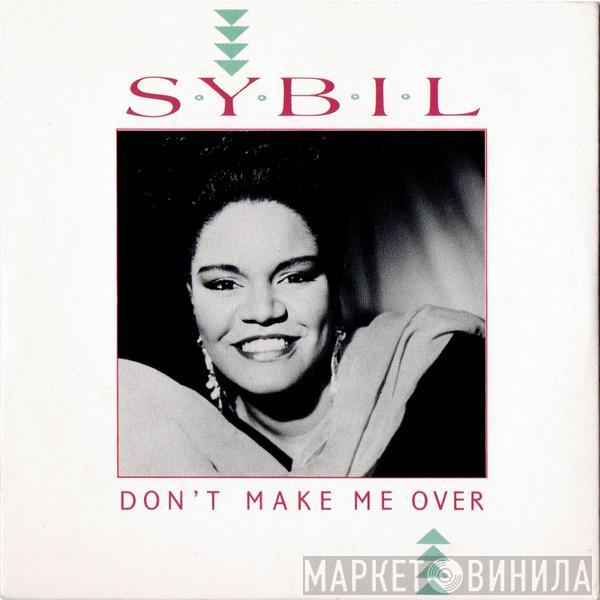  Sybil  - Don't Make Me Over