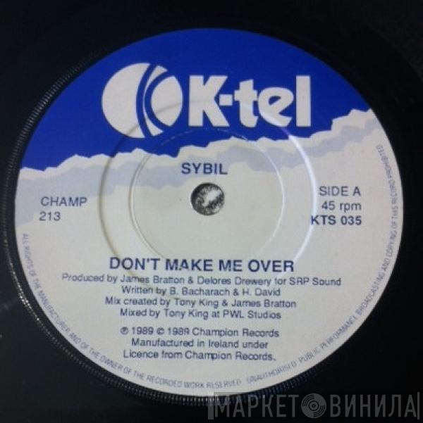  Sybil  - Don't Make Me Over