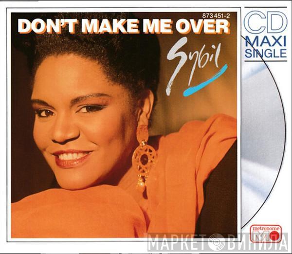  Sybil  - Don't Make Me Over