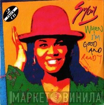 Sybil - When I'm Good And Ready