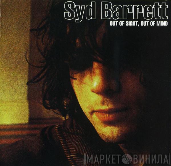  Syd Barrett  - Out Of Sight, Out Of Mind