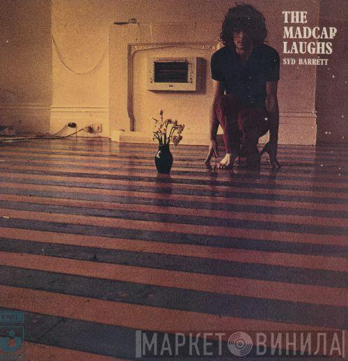  Syd Barrett  - The Madcap Laughs