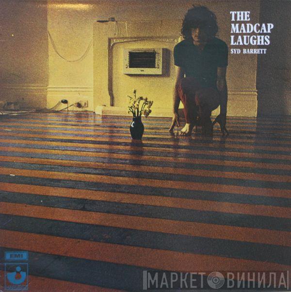  Syd Barrett  - The Madcap Laughs