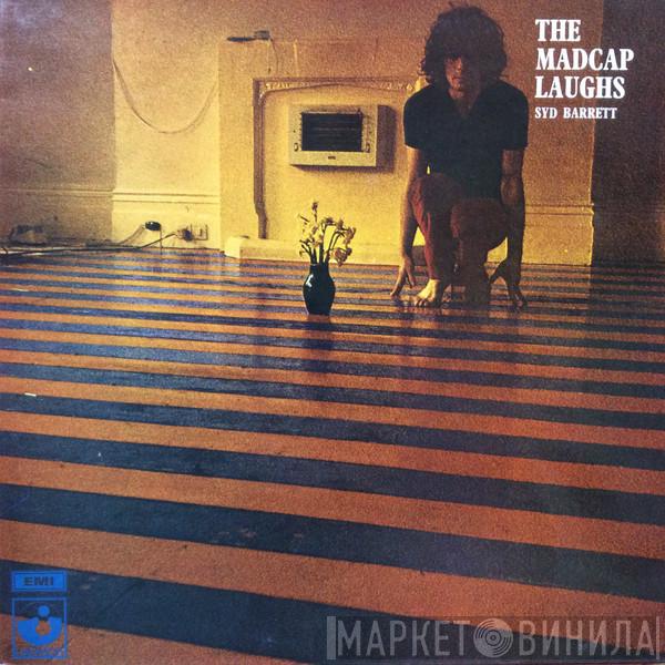  Syd Barrett  - The Madcap Laughs