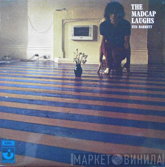  Syd Barrett  - The Madcap Laughs