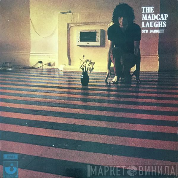  Syd Barrett  - The Madcap Laughs