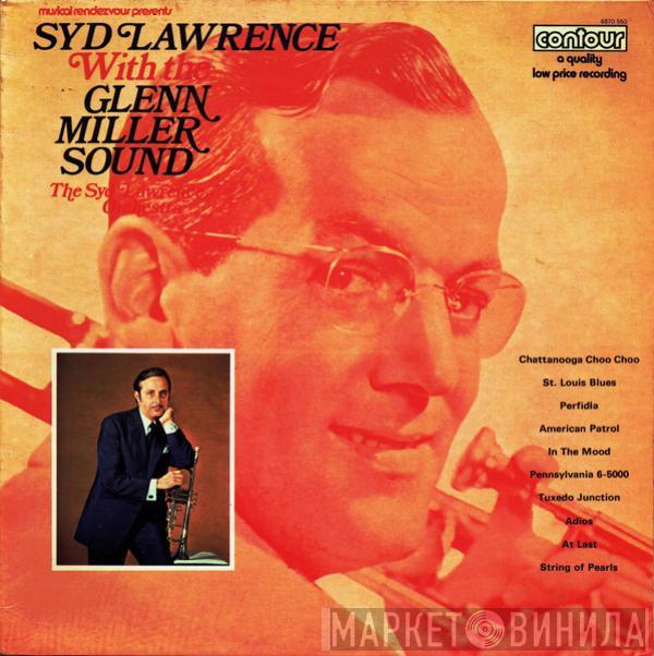 Syd Lawrence And His Orchestra - Syd Lawrence With The Glenn Miller Sound