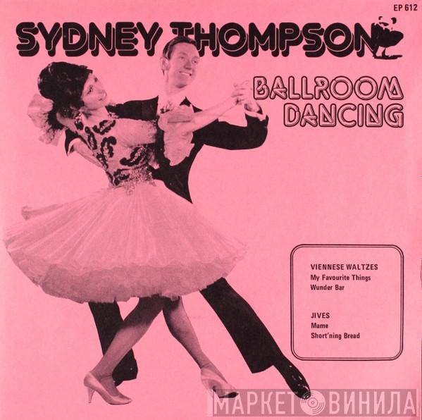 Sydney Thompson And His Orchestra - Ballroom Dancing