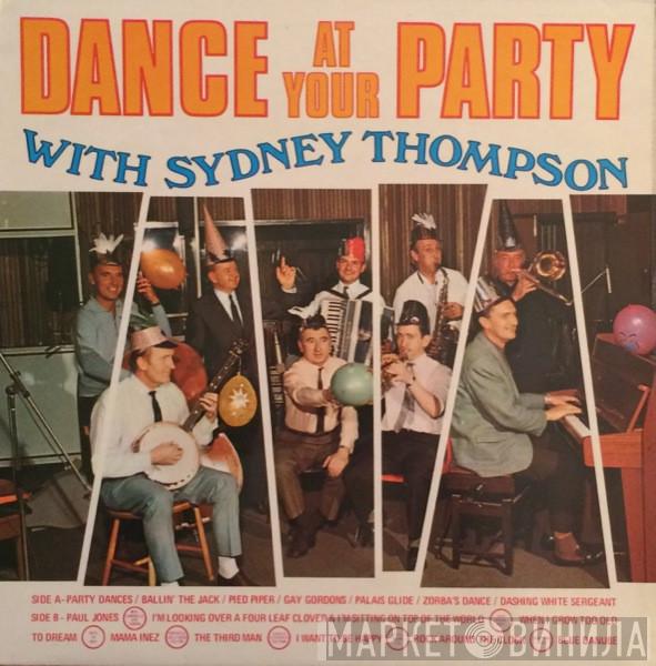 Sydney Thompson And His Orchestra - Dance At Your Party