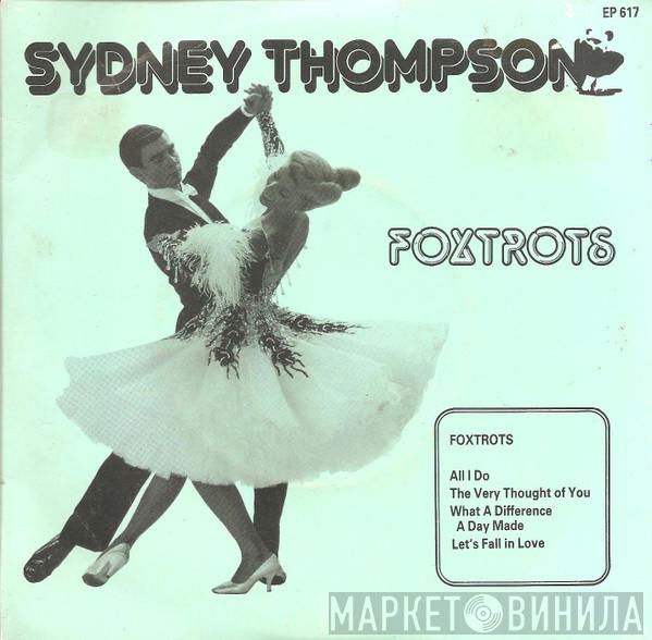 Sydney Thompson And His Orchestra - Foxtrots