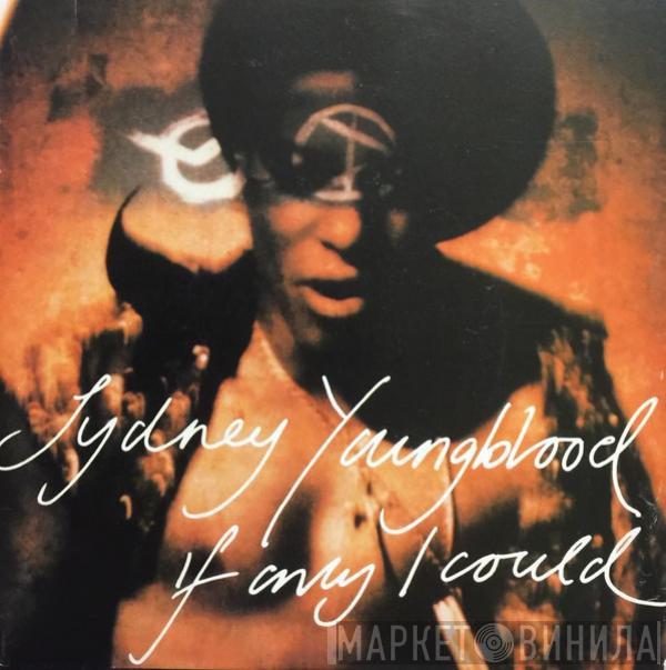  Sydney Youngblood  - If Only I Could / Spooky