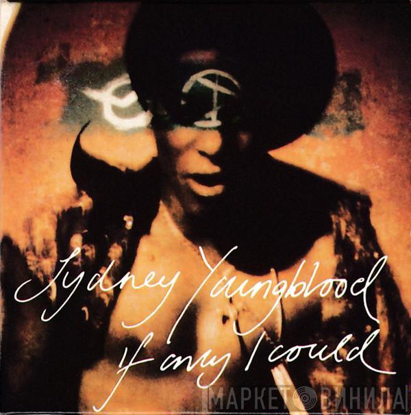  Sydney Youngblood  - If Only I Could