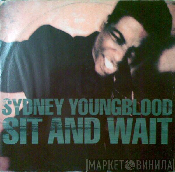  Sydney Youngblood  - Sit And Wait