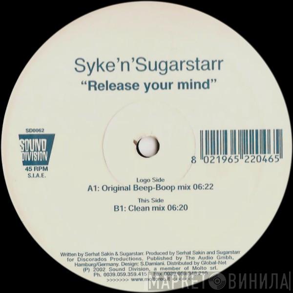  Syke 'n' Sugarstarr  - Release Your Mind