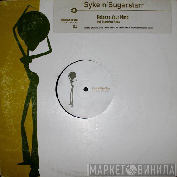  Syke 'n' Sugarstarr  - Release Your Mind