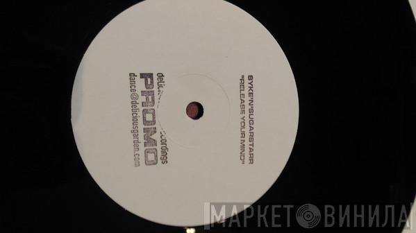  Syke 'n' Sugarstarr  - Release Your Mind
