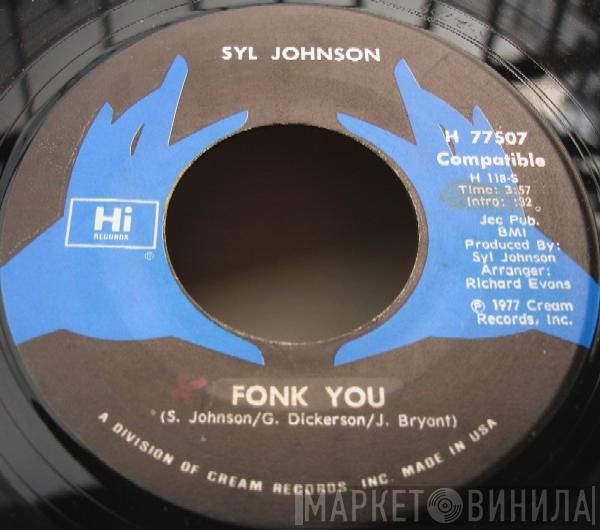  Syl Johnson  - Fonk You / That Wiggle