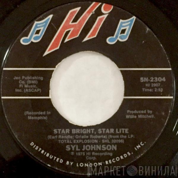  Syl Johnson  - Star Bright, Star Lite / That's Just My Luck