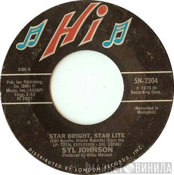 Syl Johnson - Star Bright, Star Lite / That's Just My Luck