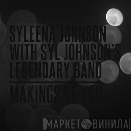 Syleena Johnson, Syl Johnson's Legendary Band, Kendra Cash - Making Of You / Smile
