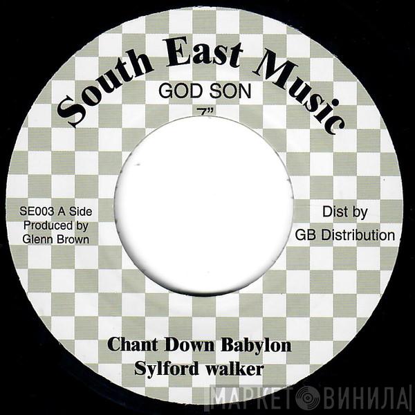  Sylford Walker  - Chant Down Babylon