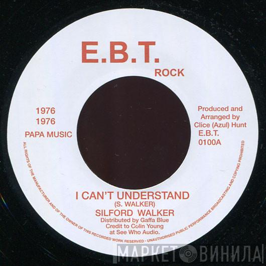 Sylford Walker - I Can't Understand