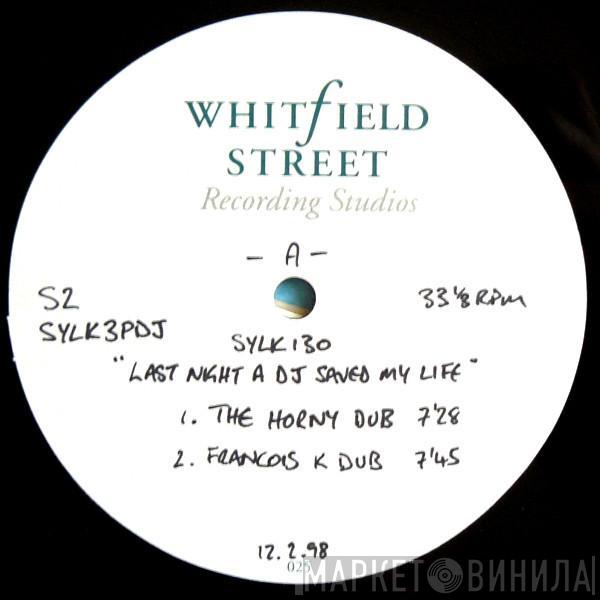  Sylk 130  - Last Night A DJ Saved My Life