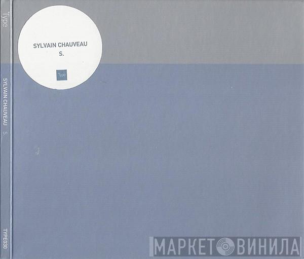  Sylvain Chauveau  - S.
