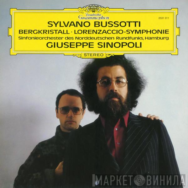 Sylvano Bussotti, Giuseppe Sinopoli, NDR Sinfonieorchester - Bergkristall - Lorenzaccio-Symphonie