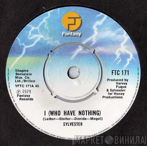 Sylvester - I (Who Have Nothing)