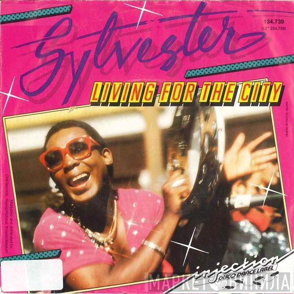  Sylvester  - Living For The City