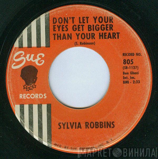 Sylvia Robinson - Don't Let Your Eyes Get Bigger Than Your Heart / From The Beginning