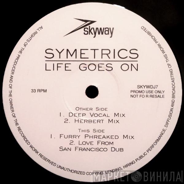 Symetrics - Life Goes On
