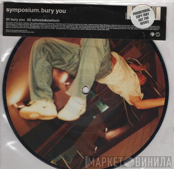 Symposium - Bury You