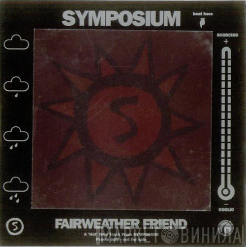Symposium - Fairweather Friend