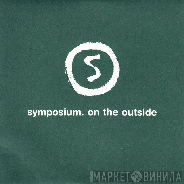 Symposium - On The Outside